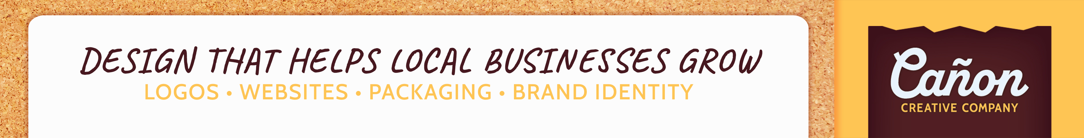 "Design That Helps Local Businesses Grow" Cañon Creative Company Woodland Park
